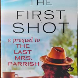 Liv Constantine-The First Shot