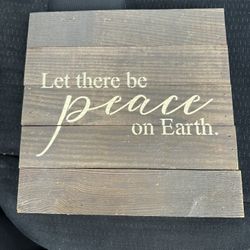 Let There Be Peace Wooden Sign 