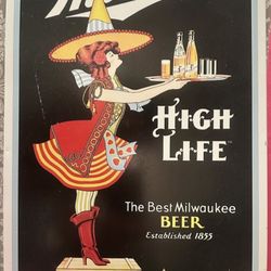 99’ Miller High Life Metal Sign MADE IN THE USA
