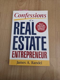 Confessions of a Real Estate Entrepreneur by James A. Randel