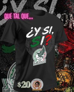 ¿Y SI SÍ? Mexico T-Shirt Playera