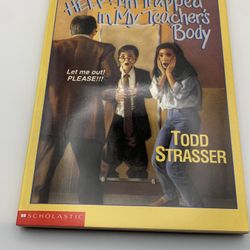 "Help! I'm Trapped in My Teacher's Body" by Todd Strasser