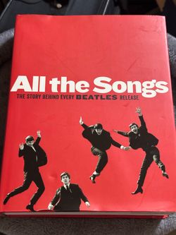 All the Songs: The Story Behind Every Beatles Release