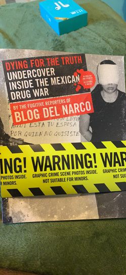 Dying for the truth undercover inside the mexican drug war