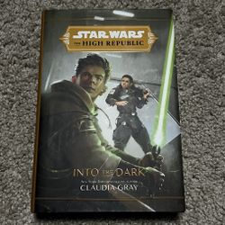 Star Wars The High Republic: Into The Dark (The High Republic Book)