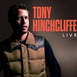 Tony Hinchcliffe Tickets For Sale 