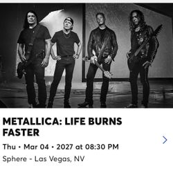 Metallica At The Sphere 4 Tickets In March 2027