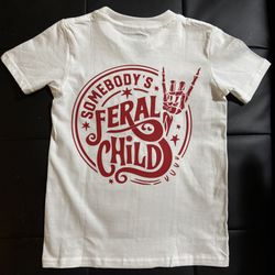 SOMEBODY’S FERAL CHILD