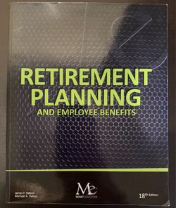 Retirement Planning and Employee Benefits, 18th Edition