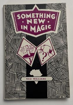 Something New in Magic Williams Magic Tricks Stage Illusions HC