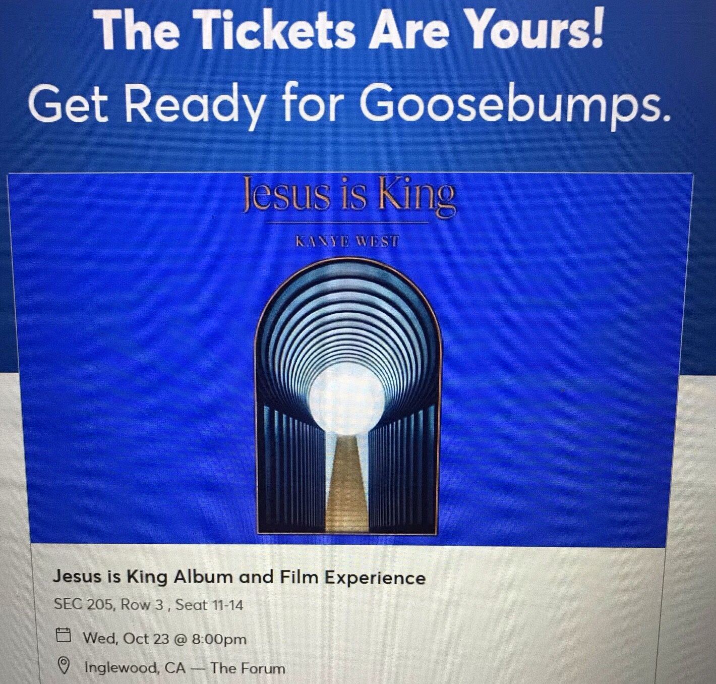 4 Kanye West Jesus is King Album and Film Tickets - Forum LA SOLD OUT 10/23 WED