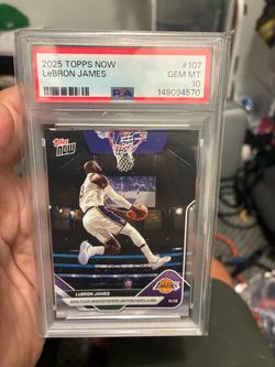 2025 TOPPS NOW LeBRON JAMES #107 PSA 10 Gem Mt