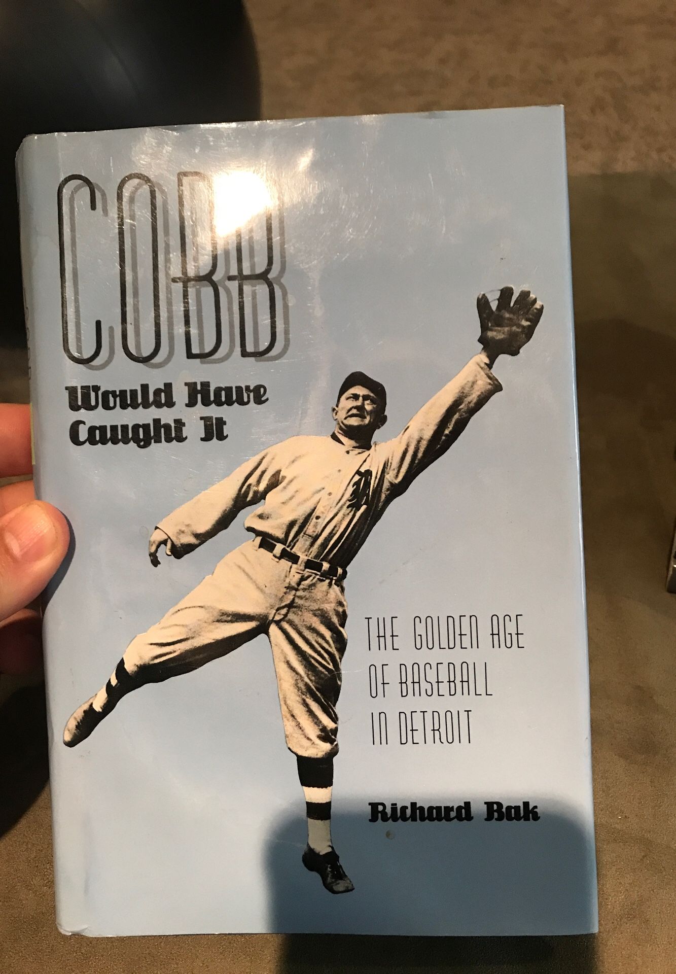 Cobb Would Have Caught It by Richard Bak the Golden Age Of Baseball In Detroit