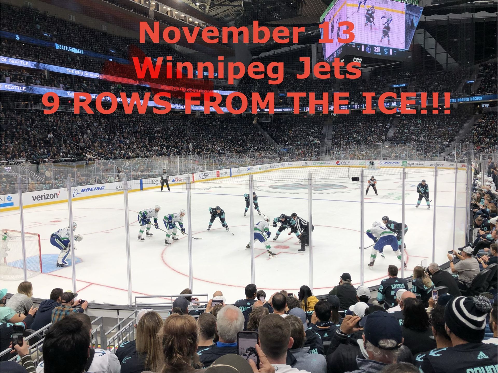 [11/13] Seattle Kraken v. Winnipeg Jets (9 ROWS FROM THE ICE!!!)