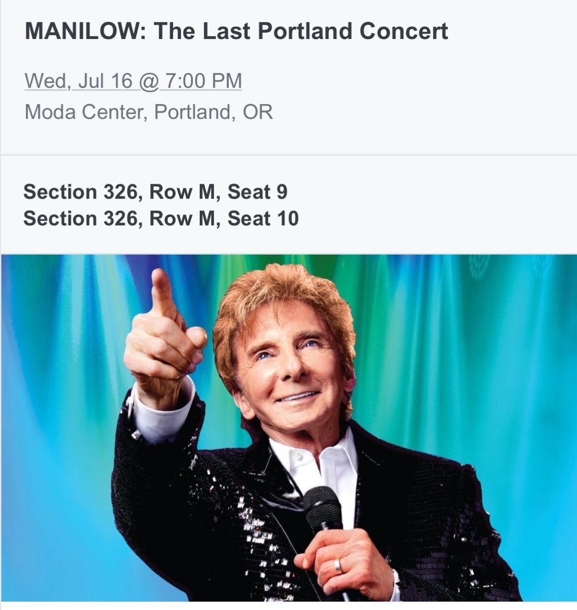 Pair Of Tickets To Barry Manilow, Moda Center, July 16, 2025