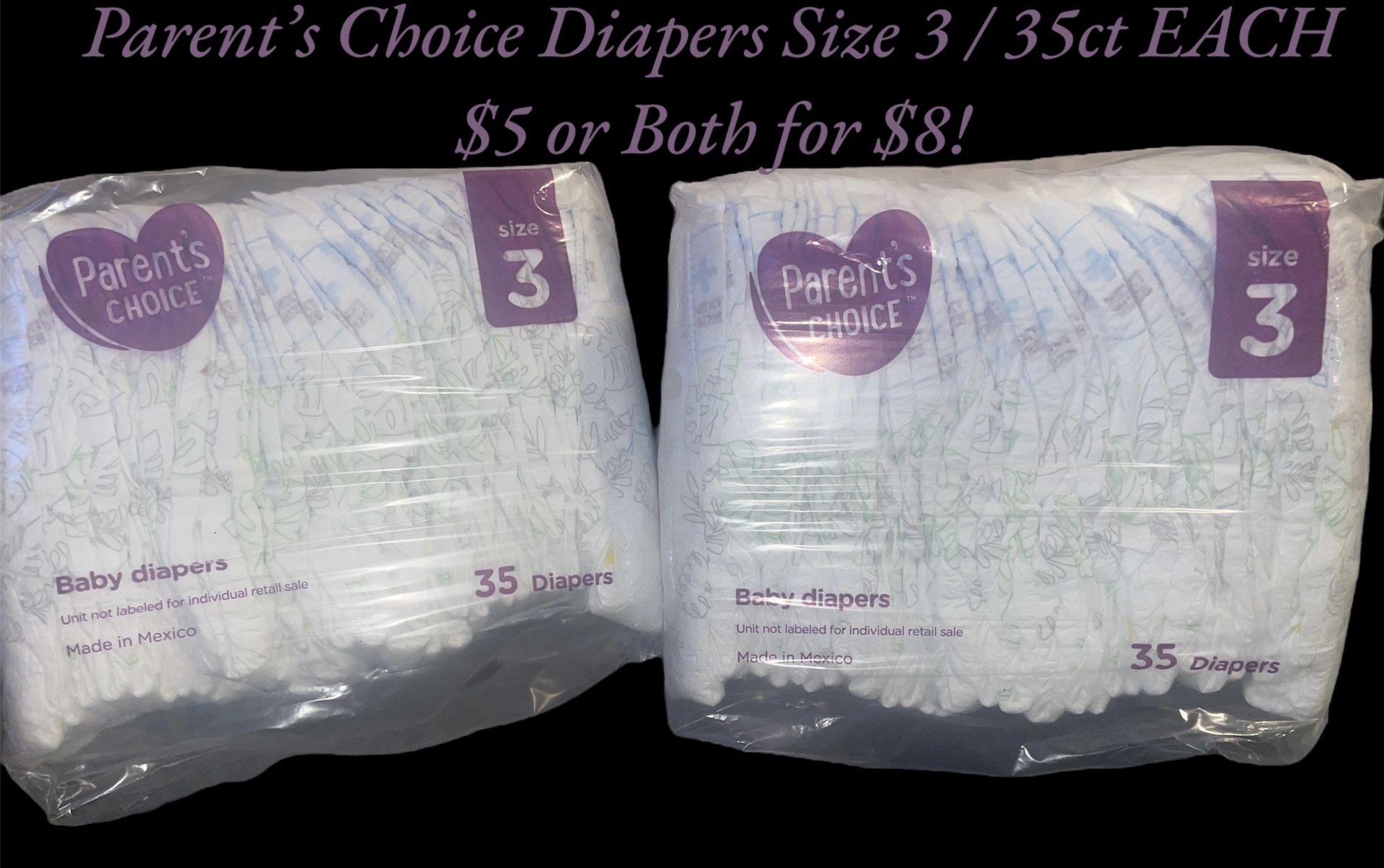 2 New Packs Parent’s Choice Diapers Size 3 / 35 Ct Each $5 Each Or Both For $8 Firm!
