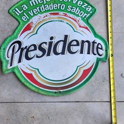Presidente Tin Signage