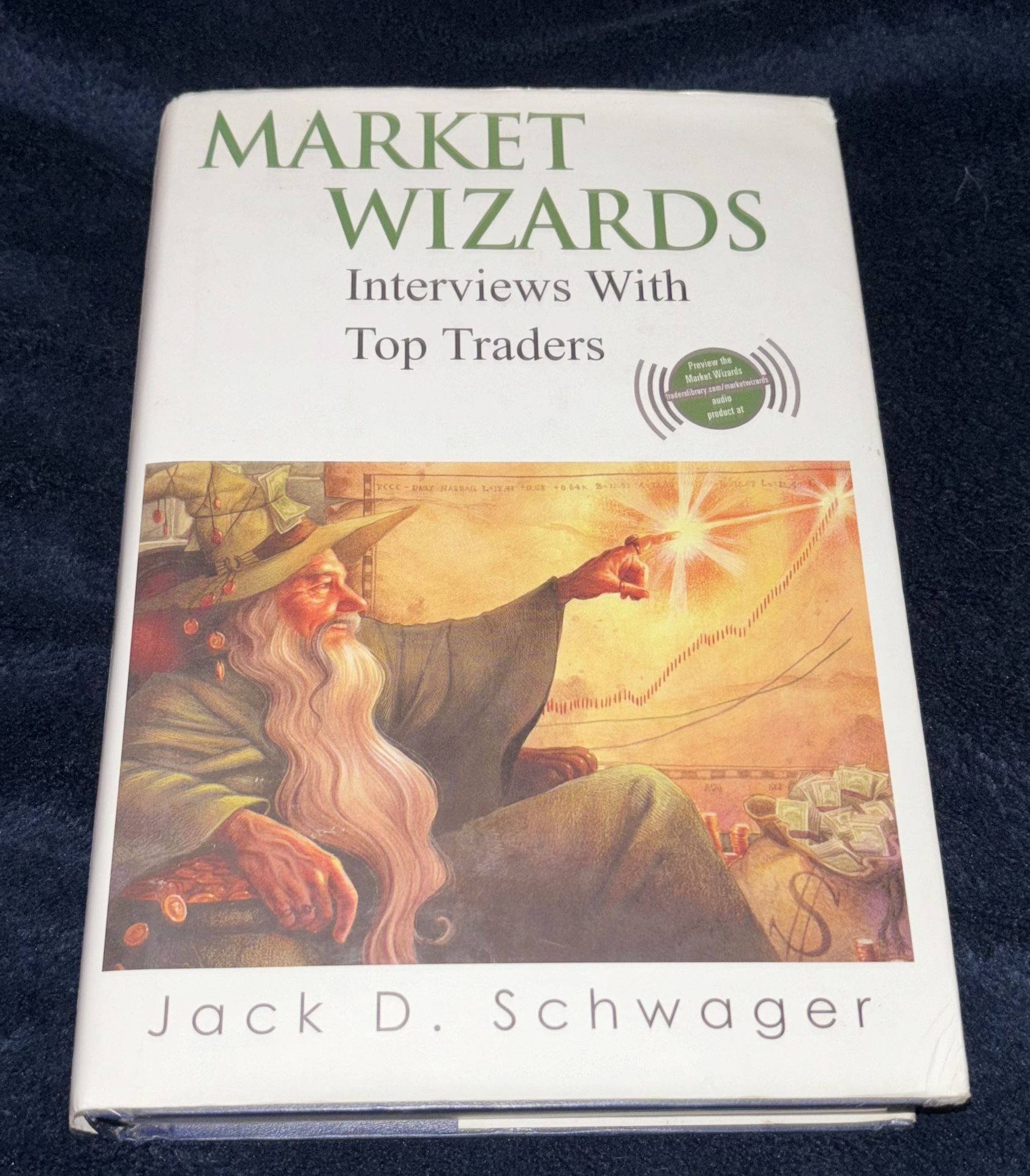Market Wizards: Interviews With Top Traders By Jack D. Swagger (Hardback)