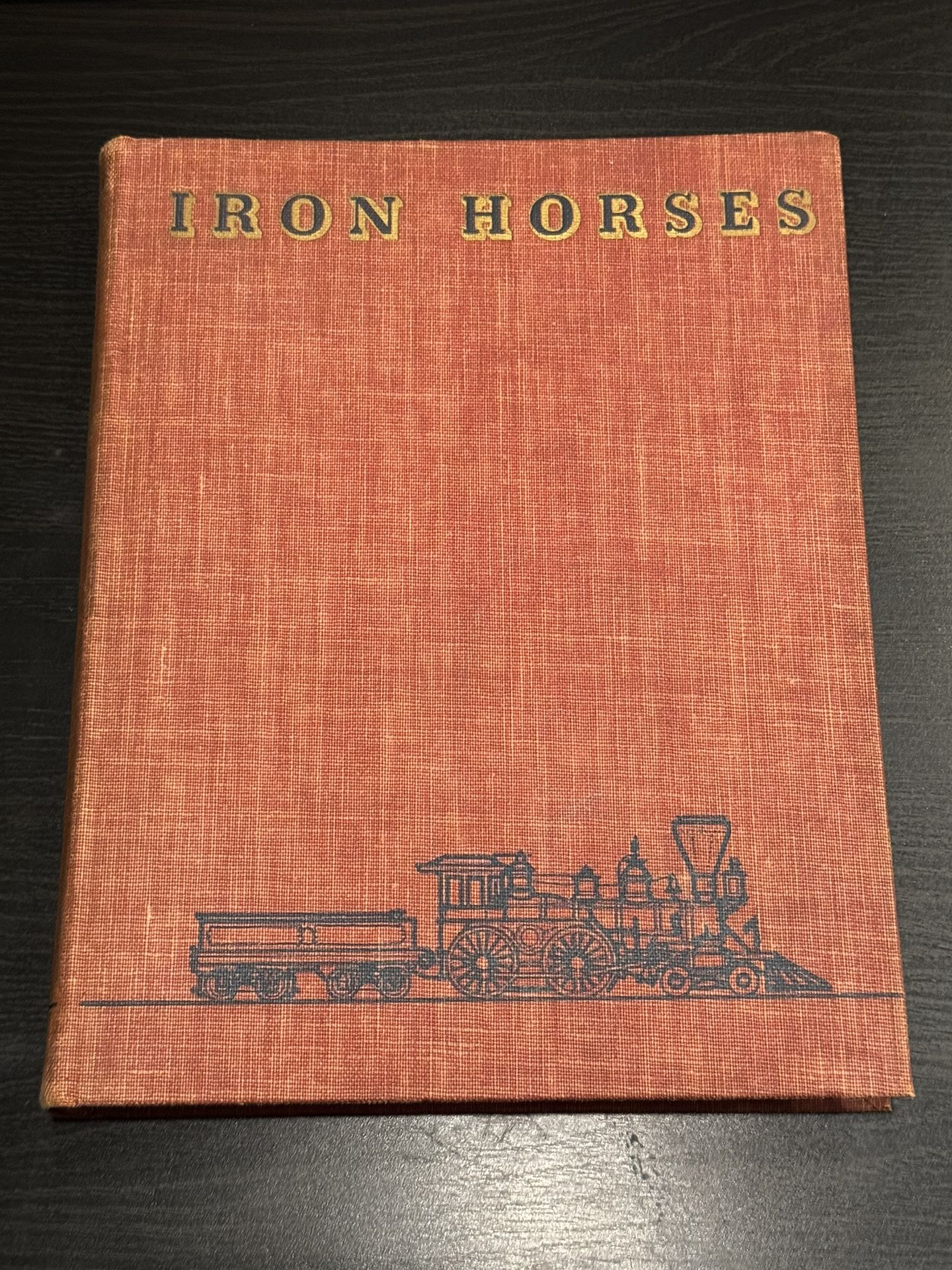 E P Alexander - "Iron Horses American Locomotives 1(contact info removed)" (HC, 1st Ed., 1941)