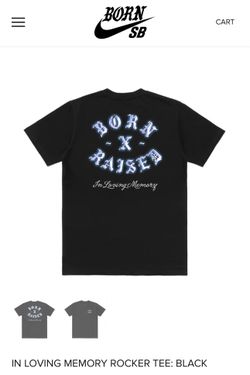 Born X Raised T Shirt