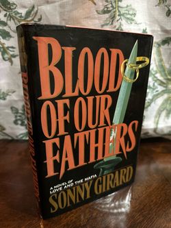 Blood of Our Fathers by Sonny Girard Hardcover