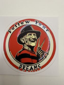 Freddy Krueger Follow Your Dreams Sticker Nightmare Elm St Funny Horror Decal