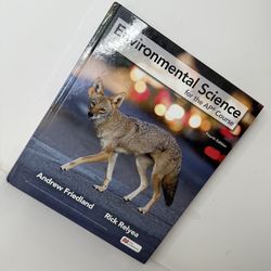 Environmental Science for AP Course, Andrew Friedland/Rick Relyea 4th Ed.
