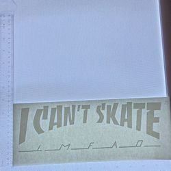 Iron On Heat Transfer  Good For T-shirts Sweaters Jackets T Shirt Design Size Is About 4x12 I Can't Skate  #77