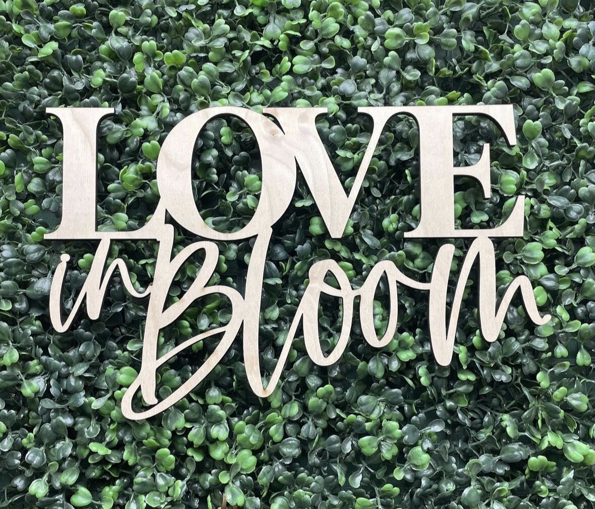 Love In Bloom Sign