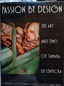 Passion By Design The art and times of Tamara De Lempicka