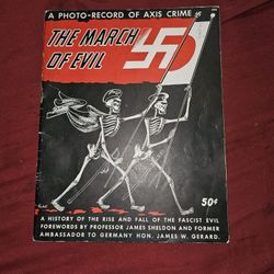 The March of Evil: A History of the Rise and Fall of the Fascist Evil 1945 