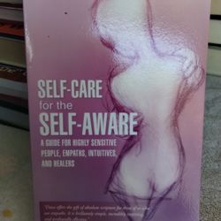 Self Care For The Self Aware By Dave Markowitz