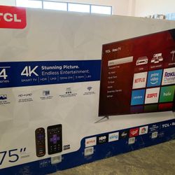 75’ Inch  Tcl 4K Smart Roku 📺 Tv !! $450.00!!