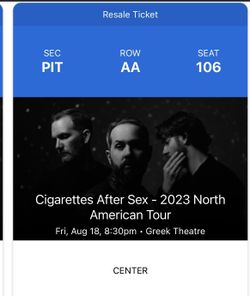 Cigarettes After Sex @ Greek Theatre LA for Sale in Tustin, CA
