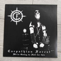 Carpatian Forest We're Going to Hell for This Vinyl 