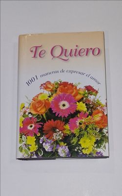 Te Quiero 1001 maneras de expresar el amor Book