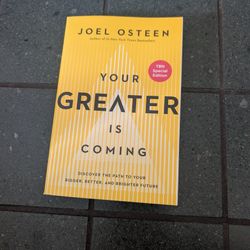 Your Greater Is Coming by Joel Osteen