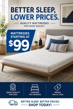 Twin mattress  $99 ** full mattress  $149 queem mattress  $159 ** king mattress  $189