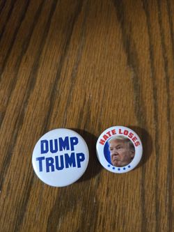 Trump hate democrat political campaign buttons
