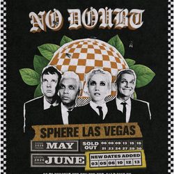 No Doubt at the Sphere, May 15th-$400