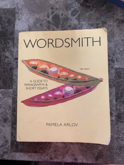Wordsmith: a guide to paragraphs & short essays Pamela Arlov