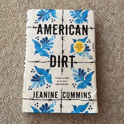 American Dirt -by Jeanine Cummins
