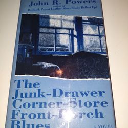 Hardback Book John R.Powers The Junk Drawer Corner Store Front Porch Blues Autographed Book