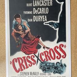 Orig. Film Noir Poster “Criss Cross“ Burt Lancaster Yvonne DeCarlo Linenback ‘49