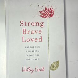 Strong Brave Loved empowering reminders of who your are