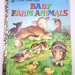 Little Golden Book #464 Early Edition Baby Farm Animals 1974 Garth Williams HC