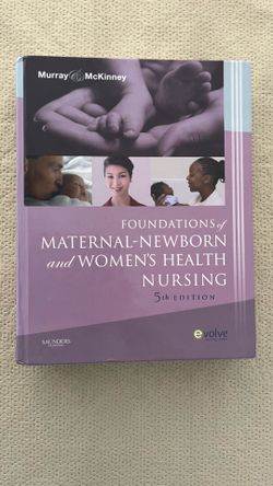 Foundations of Maternal-Newborn and Women’s Health Nursing, 5th Edition