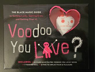 Voodoo You Love? Book & Kit: The Black Magic Guide to Getting Lucky, Getting Even, and Getting Over it!