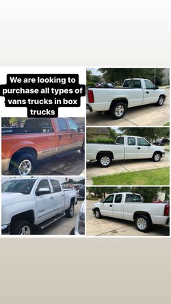 Looking for all types of trucks vans box trucks utility beds flatbeds we pay cash