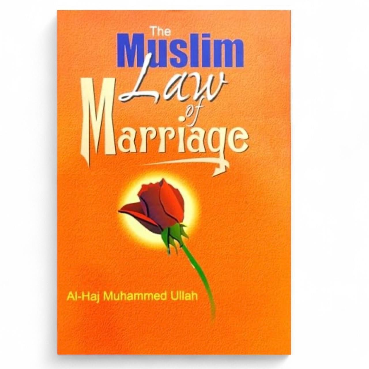 The Muslim Law of Marriage (Hardback)